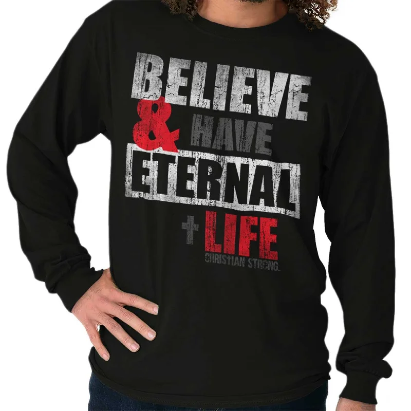 Men's Shirts for Beach OutingsHave Eternal Life Long Sleeve T-Shirt