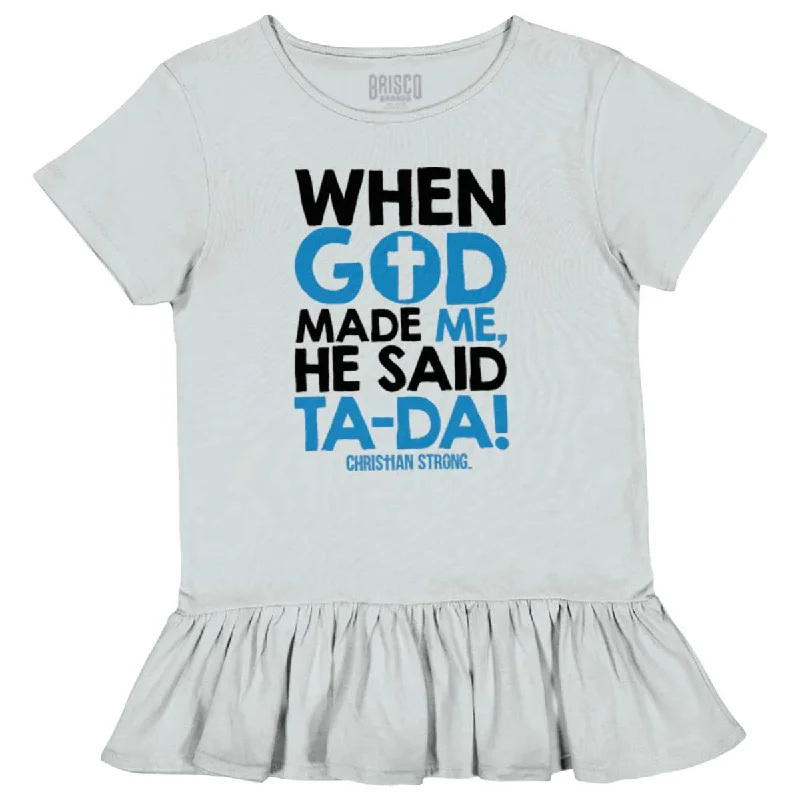 Men's Shirts with Scoop NecksGod Said Ta-Da Toddler Ruffle Bottom T-shirt