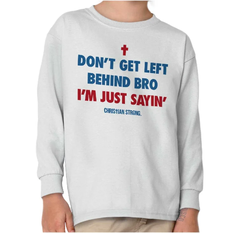 Men's Shirts with Zippered PocketsDon't Get Left Behind Youth Long Sleeve T-Shirt