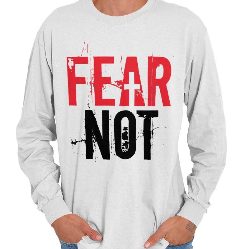 Men's Shirts with Pocket SquaresFear Not Long Sleeve T-Shirt