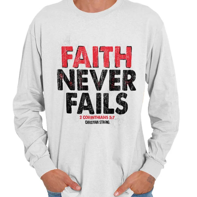 Men's Shirts with Button-Down CollarsFaith Never Fails Long Sleeve T-Shirt